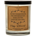 Never Underestimate The Difference You Made Retirement Soy Candle