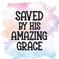 Saved By His Amazing Grace Magnet