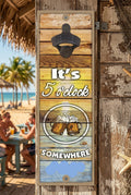 Its 5 o'clock somewhere sunset Plank style bottle opener