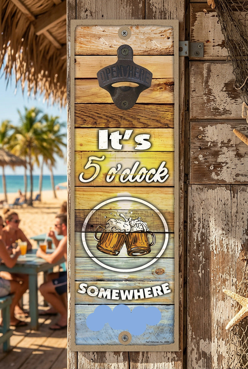 Its 5 o'clock somewhere sunset Plank style bottle opener