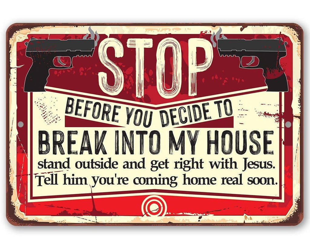 Before You Decide...Metal Sign