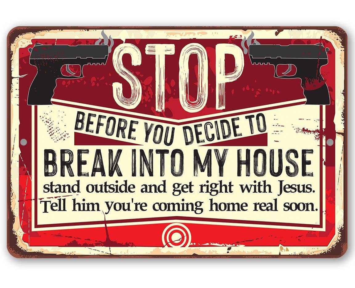 Before You Decide...Metal Sign