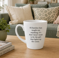 If Dateline Has Taught Me Anything Ceramic Coffee Mug