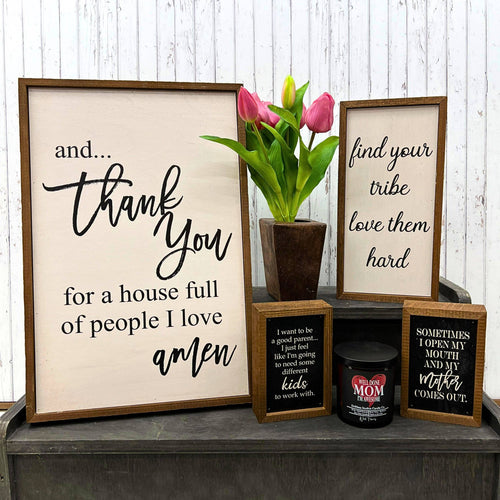 And Thank You For A House - Rustic Sign