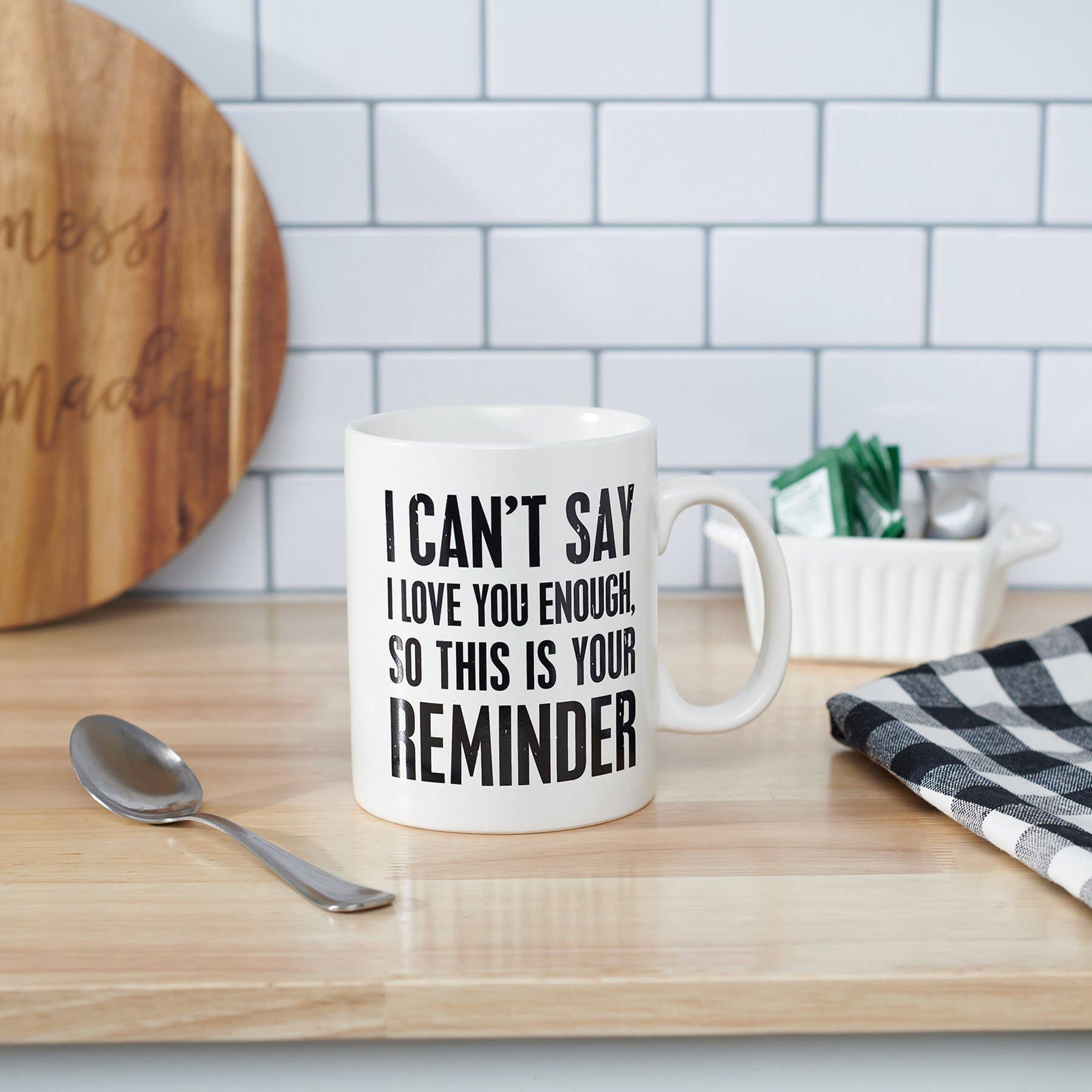 I Can't Say I Love You Enough Mug