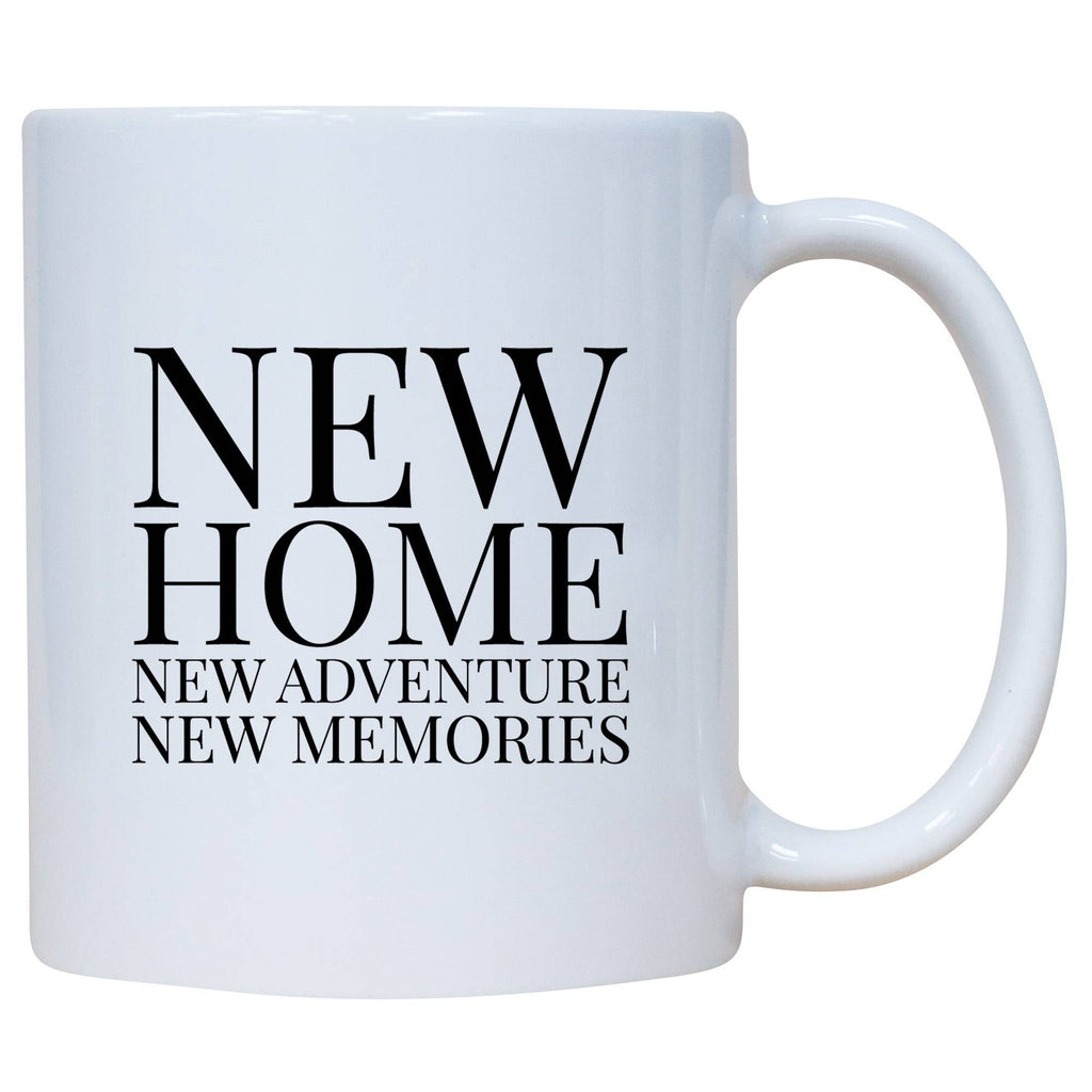 New Home New Adventures New Memories Coffee Mug: 11 Ounce