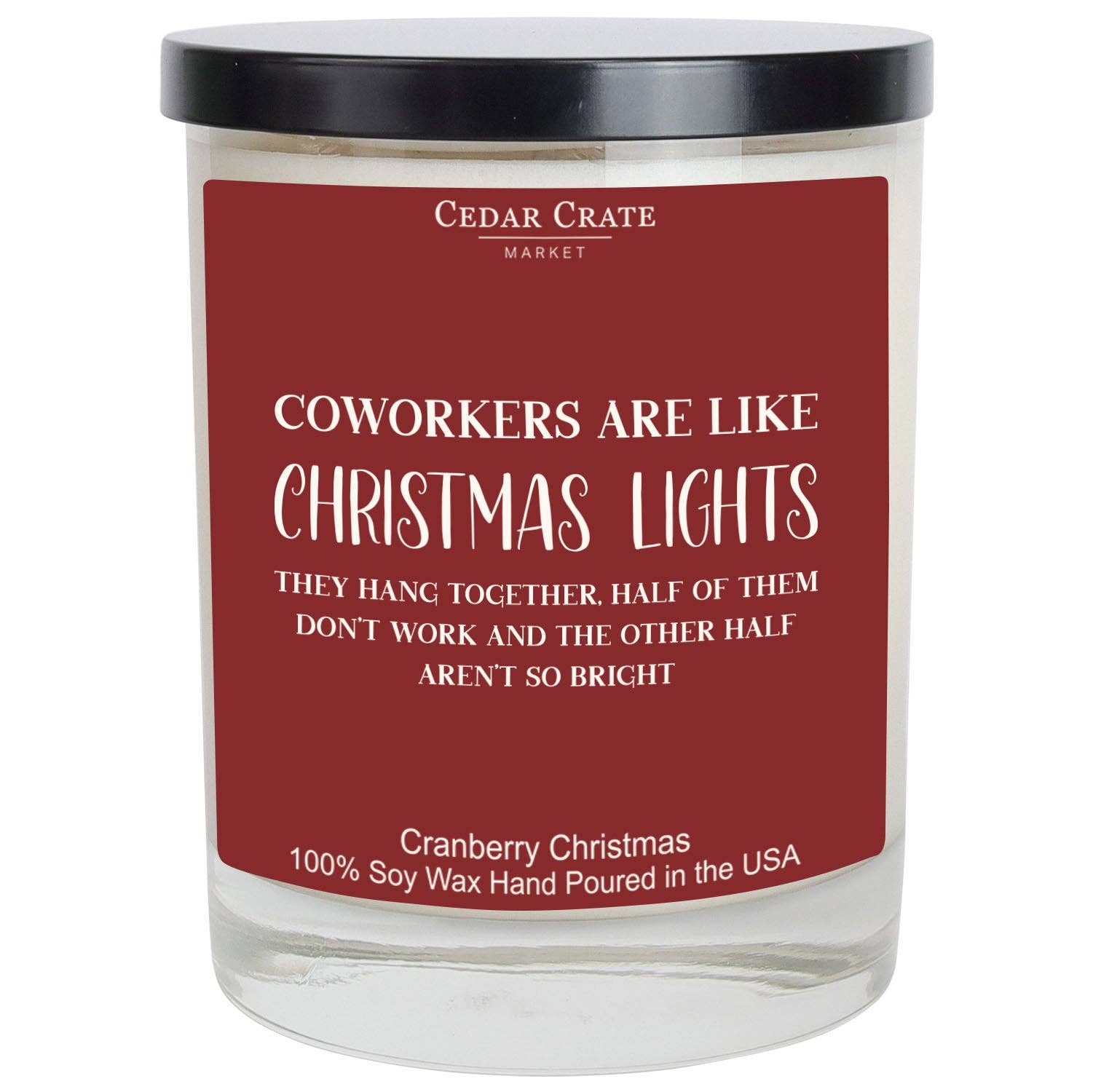Coworkers Are Like Christmas Lights Color Candle