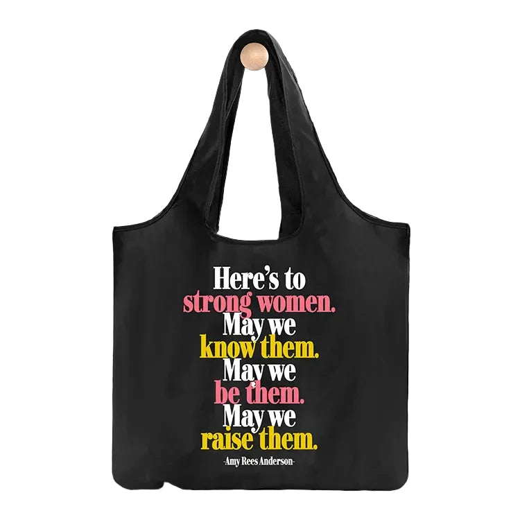 Here's to strong women reusable bag