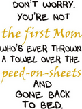 Don't Worry. You're Not the First...Flour Sack Kitchen Towel