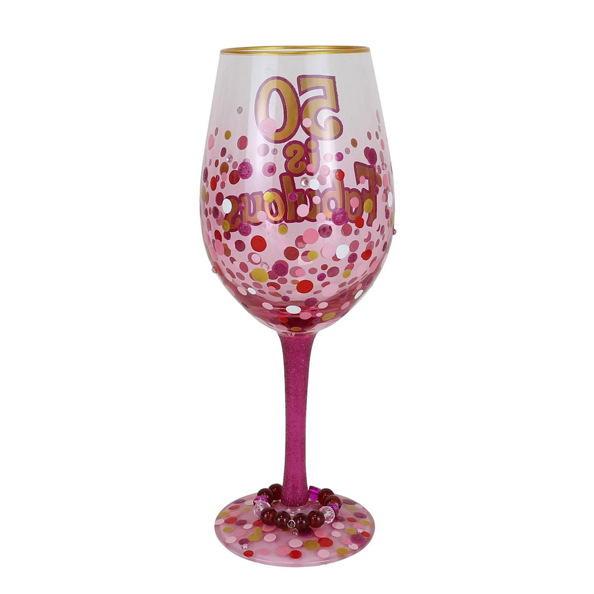 50 Is Fabulous Lolita Wine Glass