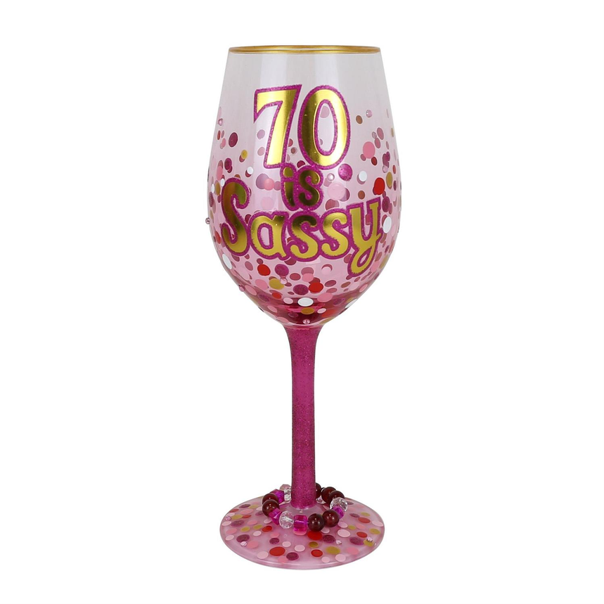 70 Is Sassy Lolita Wine Glass