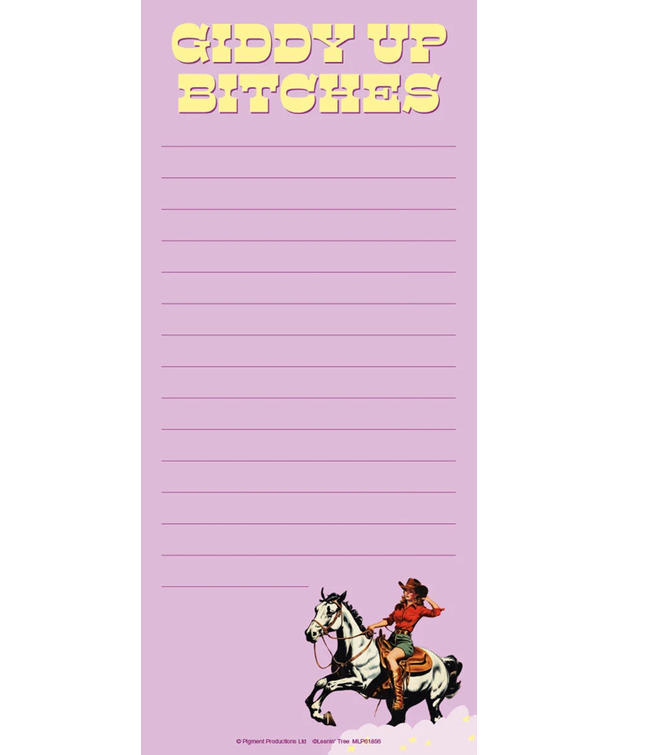 Giddy Up Bitches - Magnetic List Pad