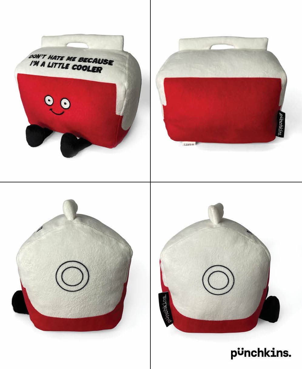 Don't Hat Me Because I'm A Little Cooler Plush