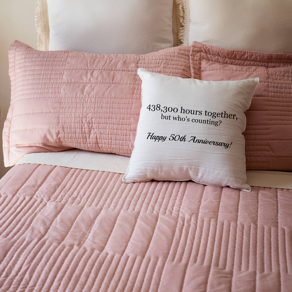 Happy 50th Anniversary - 438300 Hours Together Pillowcase w/Pillow