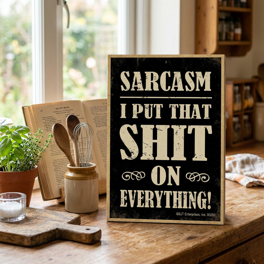 Sarcasm-I Put That Shit on Everything Wood Magnet