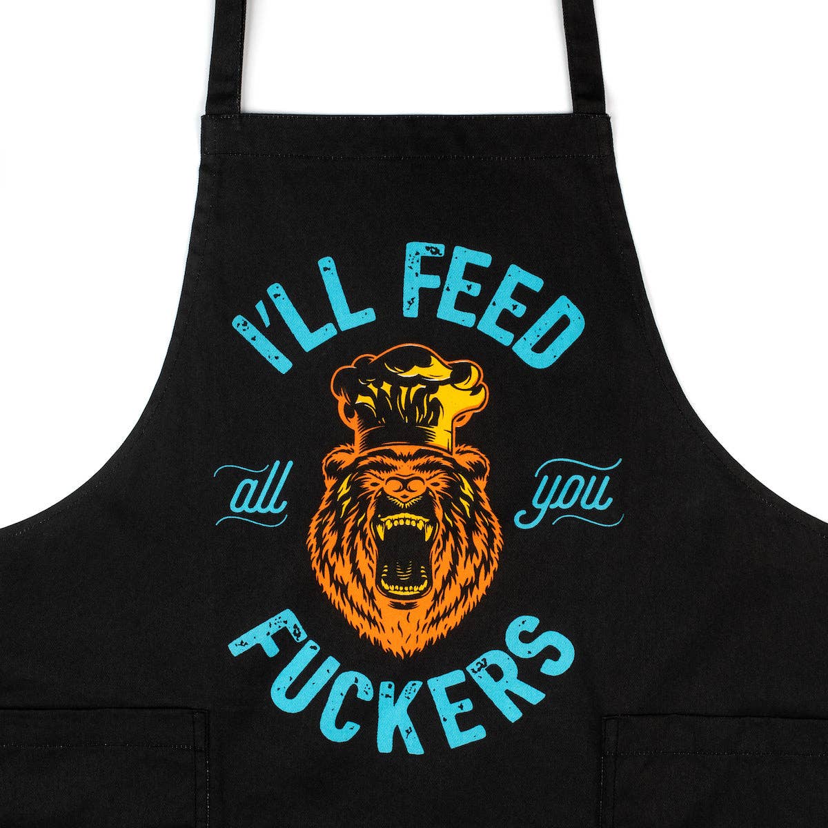 I'll Feed All You F*ckers - Grilling Apron