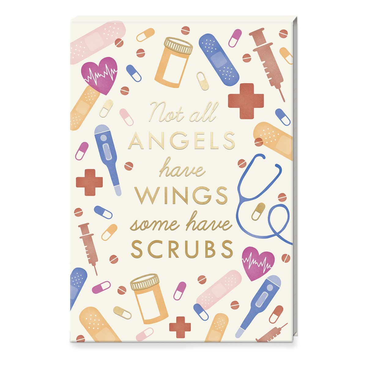 Not All Angels Have Wings. Some Have Scrubs Notebook