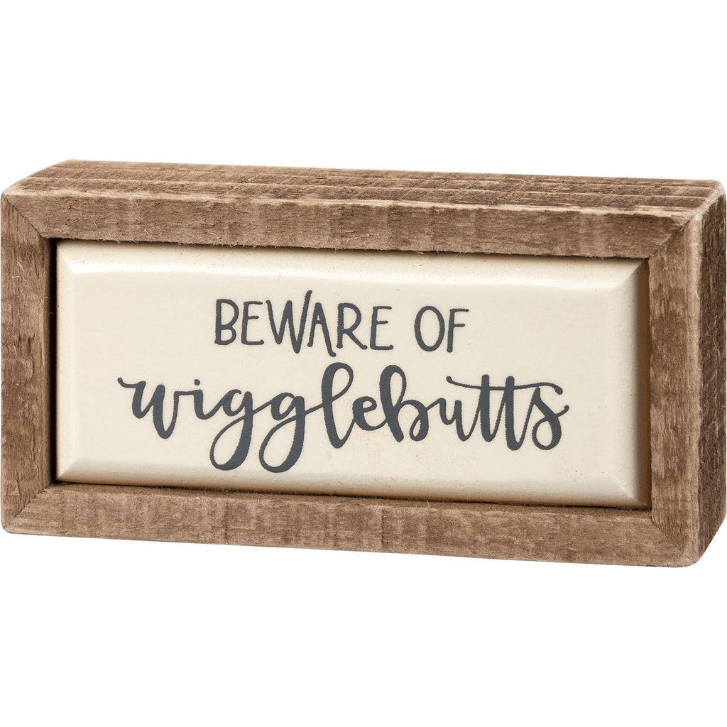 Beware of Wigglebutts Box Sign/Tile Like