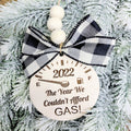 SALE! 2022 The Year We Couldn't Afford Gas Car Charm Ornament