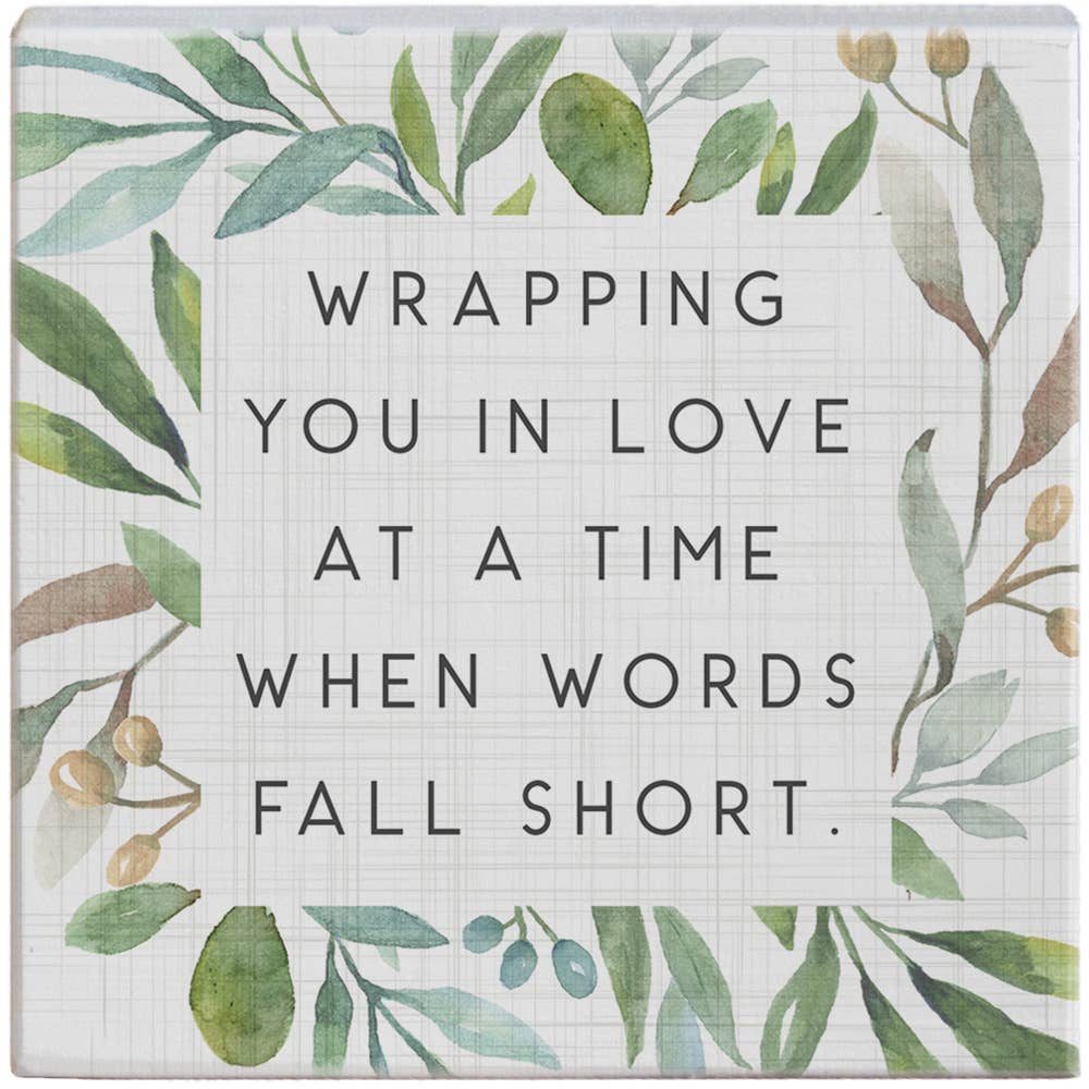 Wrapping You In Love..Sign
