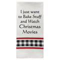 I Just Want to Bake Stuff..Towel