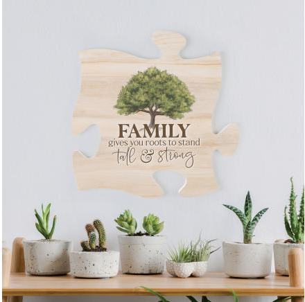 Family Gives You Roots..Puzzle Piece