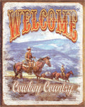 Welcome Cowboy Country Tin Sign